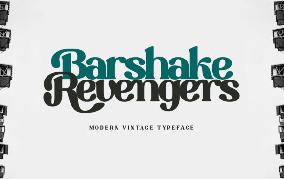 Barshake Revengers: A Strategic Serif for Bold Campaign Design